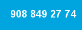 908 849 27 74